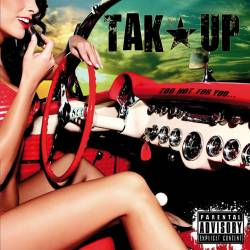 Tak'up : Too Hot for You